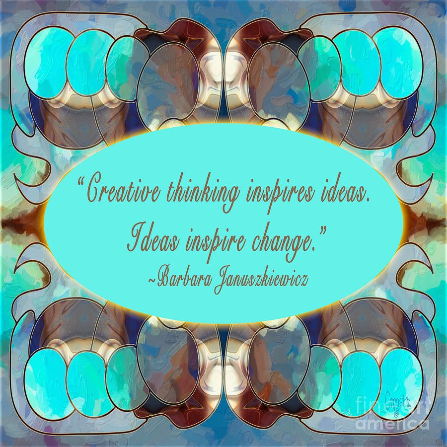 Creative Thinking Abstract Inspirational Art by Omashte by Omaste Witkowski