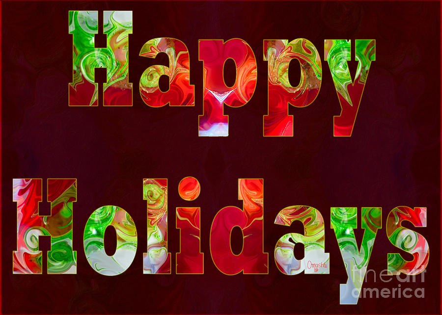 Happy Holidays Card by Omashte by Omaste Witkowski