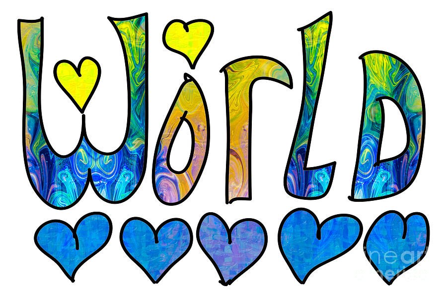 Loving This World Abstract Word Artwork by Omaste Witkowski by Omaste Witkowski