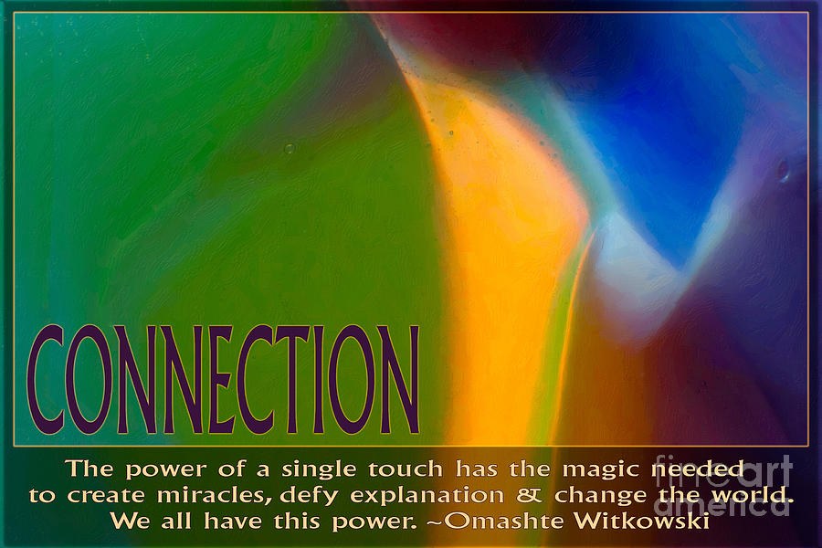 Powerful Connections Glass Motivational Art by Omashte by Omaste Witkowski