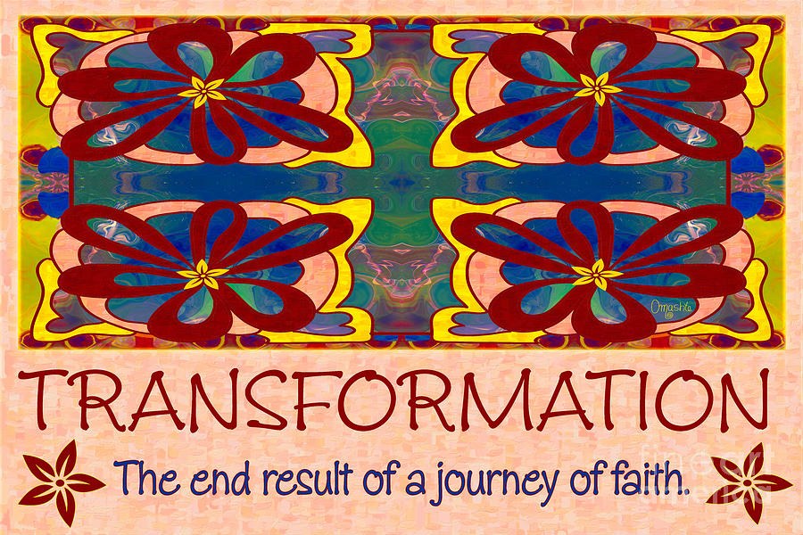 Transformation Motivational Artwork by Omashte by Omaste Witkowski